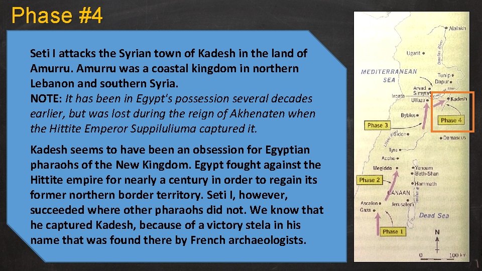 Phase #4 Seti I attacks the Syrian town of Kadesh in the land of