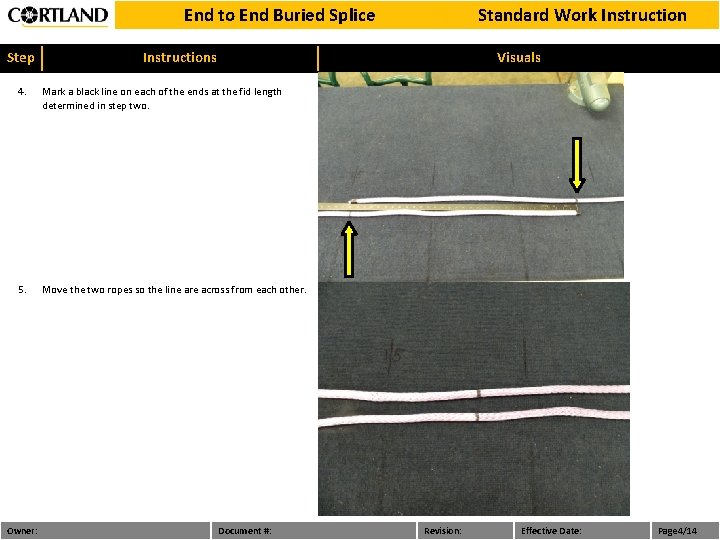 End to End Buried Splice Step Instructions Visuals 4. Mark a black line on