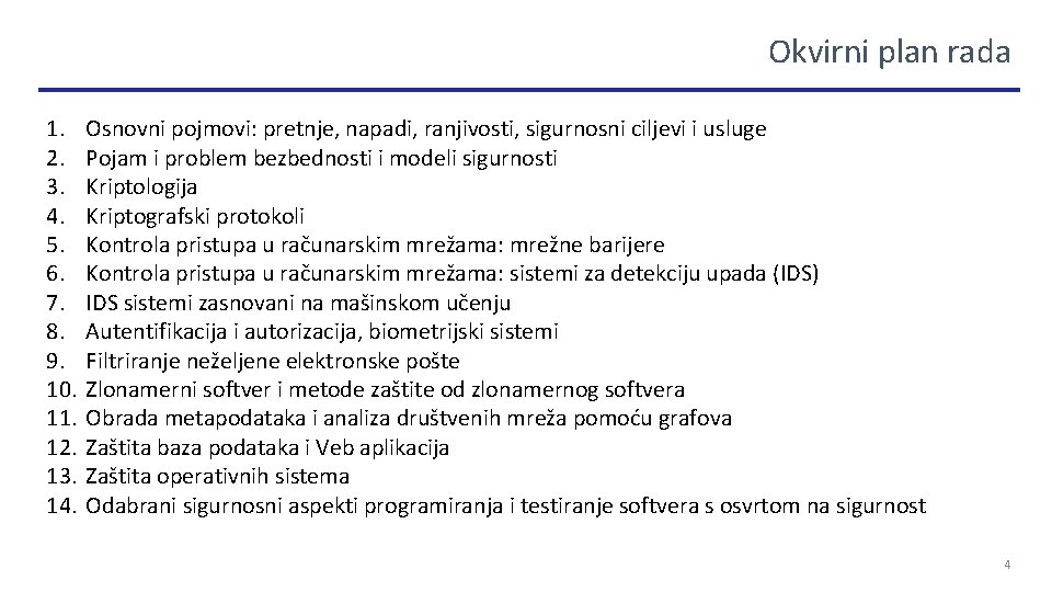 Okvirni plan rada 1. 2. 3. 4. 5. 6. 7. 8. 9. 10. 11.