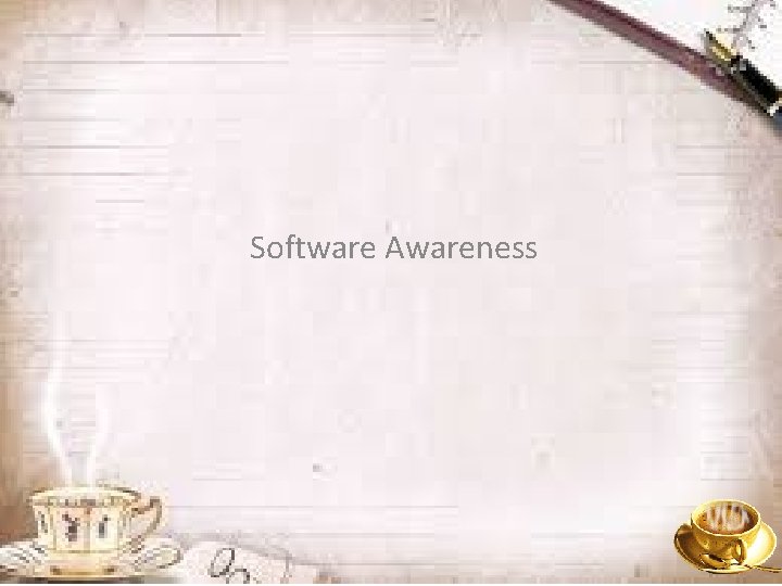 Software Awareness 