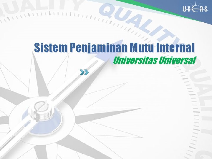 Sistem Penjaminan Mutu Internal Universitas Universal 