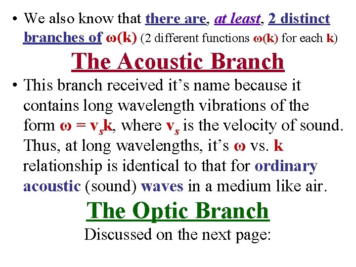  • We also know that there are, at least, 2 distinct branches of