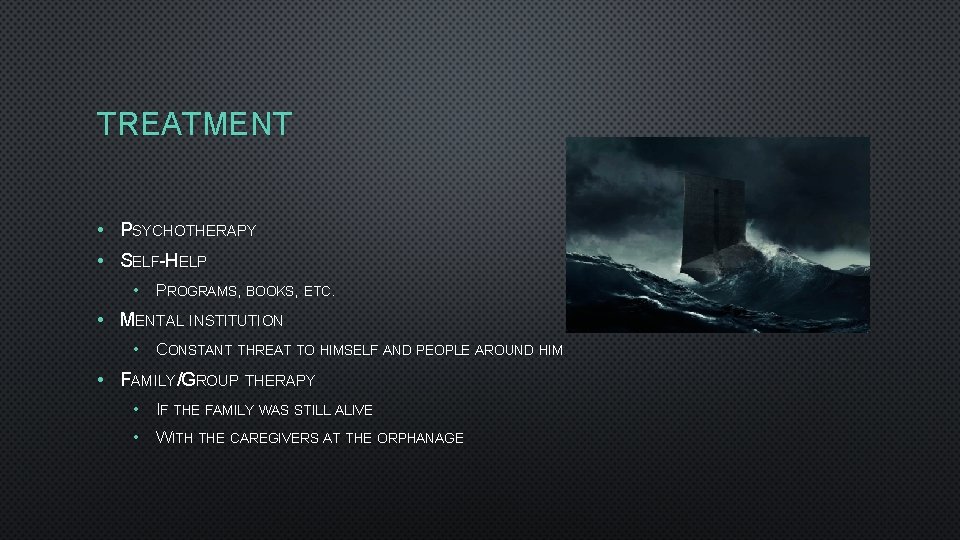 TREATMENT • PSYCHOTHERAPY • SELF-HELP • PROGRAMS, BOOKS, ETC. • MENTAL INSTITUTION • CONSTANT