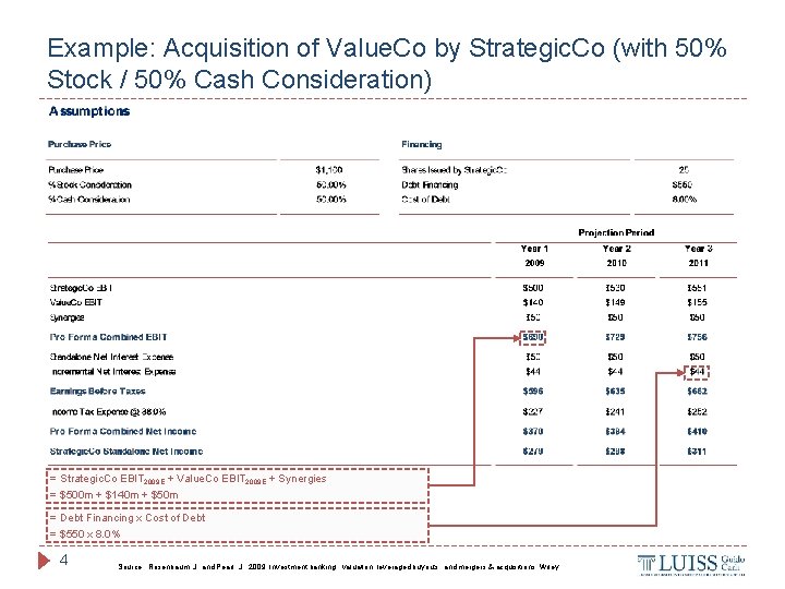Example: Acquisition of Value. Co by Strategic. Co (with 50% Stock / 50% Cash