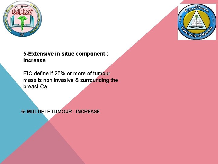 5 -Extensive in situe component : increase EIC define if 25% or more of