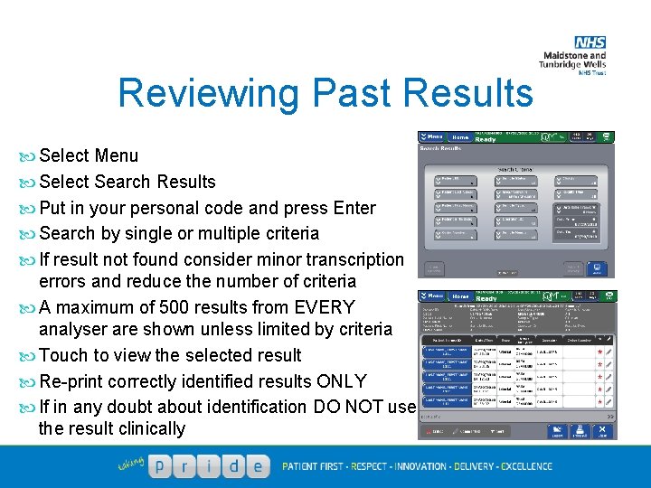 Reviewing Past Results Select Menu Select Search Results Put in your personal code and