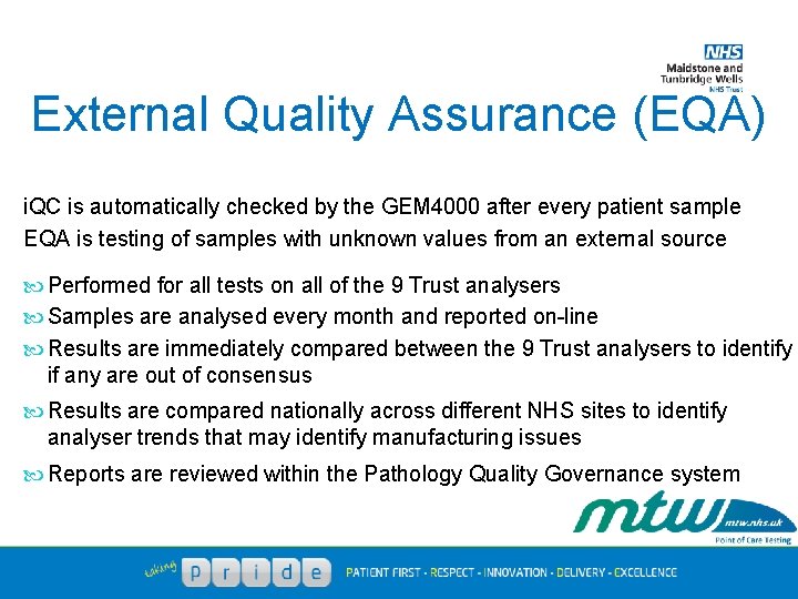 External Quality Assurance (EQA) i. QC is automatically checked by the GEM 4000 after