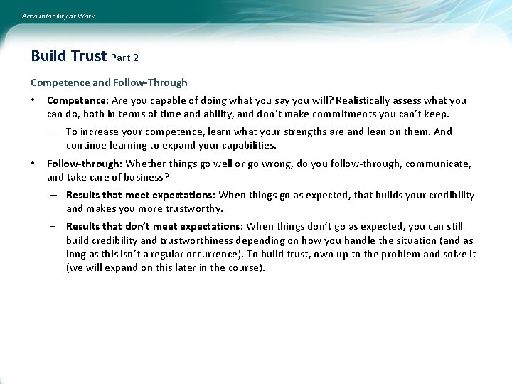 Accountability at Work Build Trust Part 2 Competence and Follow-Through • Competence: Are you