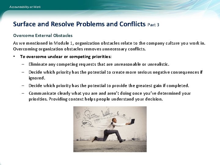 Accountability at Work Surface and Resolve Problems and Conflicts Part 3 Overcome External Obstacles