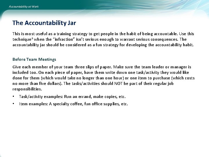 Accountability at Work The Accountability Jar This is most useful as a training strategy