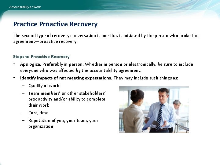 Accountability at Work Practice Proactive Recovery The second type of recovery conversation is one