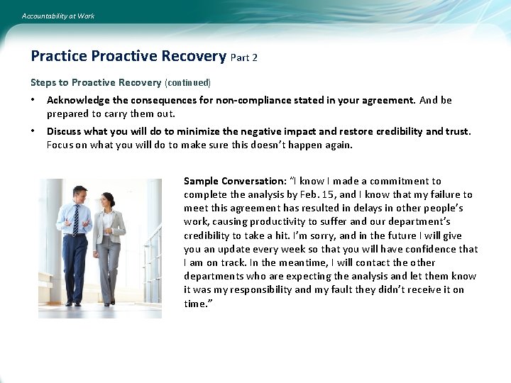 Accountability at Work Practice Proactive Recovery Part 2 Steps to Proactive Recovery (continued) •
