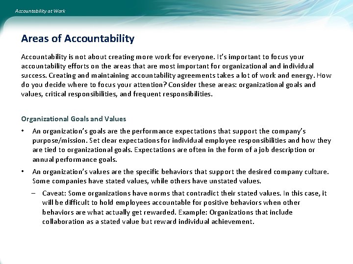 Accountability at Work Areas of Accountability is not about creating more work for everyone.