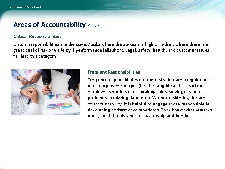 Accountability at Work Areas of Accountability Part 2 Critical Responsibilities Critical responsibilities are the