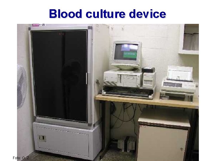 Blood culture device Foto: O. Z. 