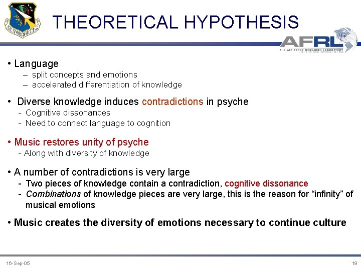 THEORETICAL HYPOTHESIS • Language – split concepts and emotions – accelerated differentiation of knowledge