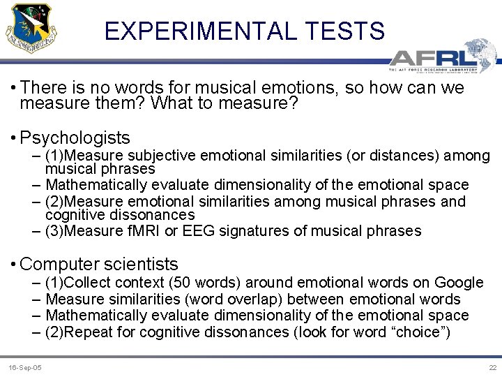 EXPERIMENTAL TESTS • There is no words for musical emotions, so how can we