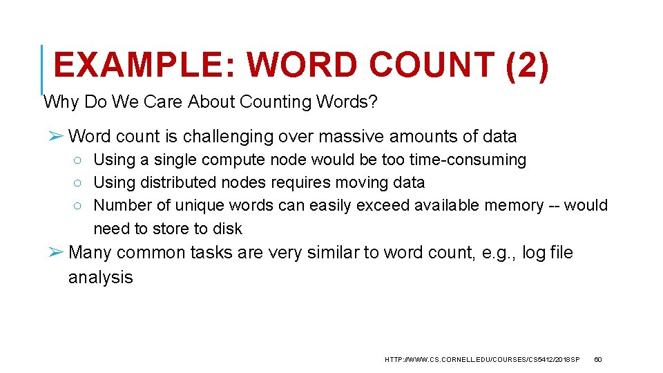 EXAMPLE: WORD COUNT (2) Why Do We Care About Counting Words? ➢ Word count