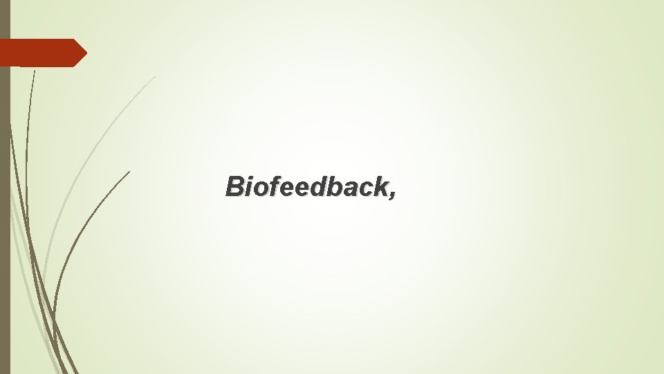 Biofeedback, 