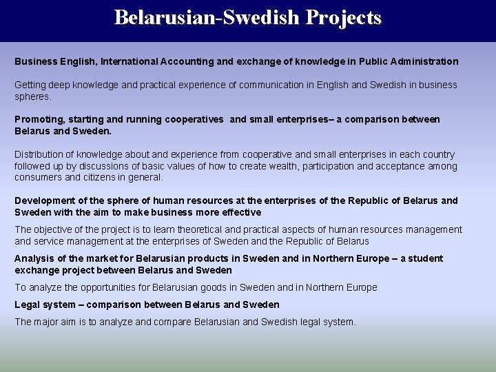 Belarusian-Swedish Projects Business English, International Accounting and exchange of knowledge in Public Administration Getting