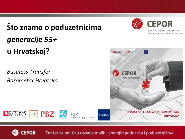 Što znamo o poduzetnicima generacije 55+ u Hrvatskoj? Business Transfer Barometar Hrvatska 