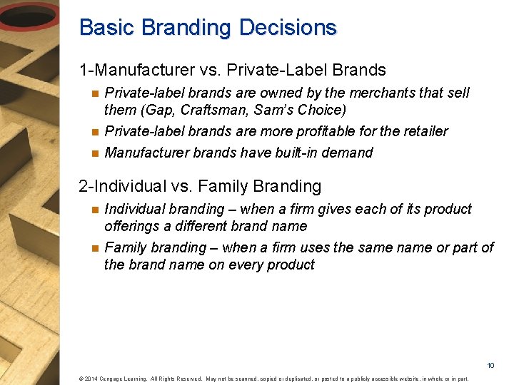 Basic Branding Decisions 1 -Manufacturer vs. Private-Label Brands n n n Private-label brands are