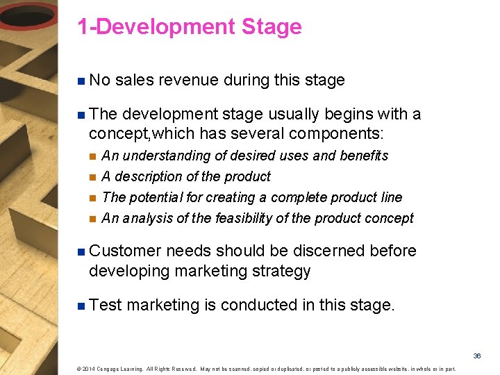 1 -Development Stage n No sales revenue during this stage n The development stage