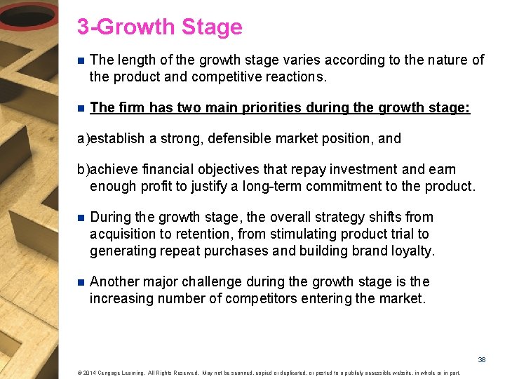 3 -Growth Stage n The length of the growth stage varies according to the