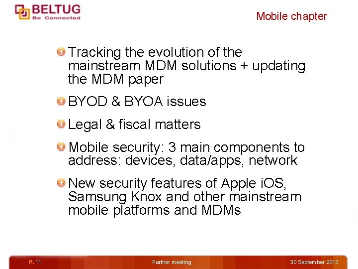 Mobile chapter Tracking the evolution of the mainstream MDM solutions + updating the MDM