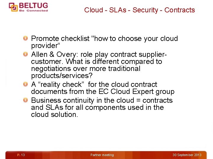 Cloud - SLAs - Security - Contracts Promote checklist "how to choose your cloud