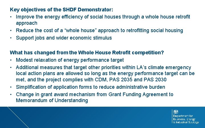 Key objectives of the SHDF Demonstrator: • Improve the energy efficiency of social houses