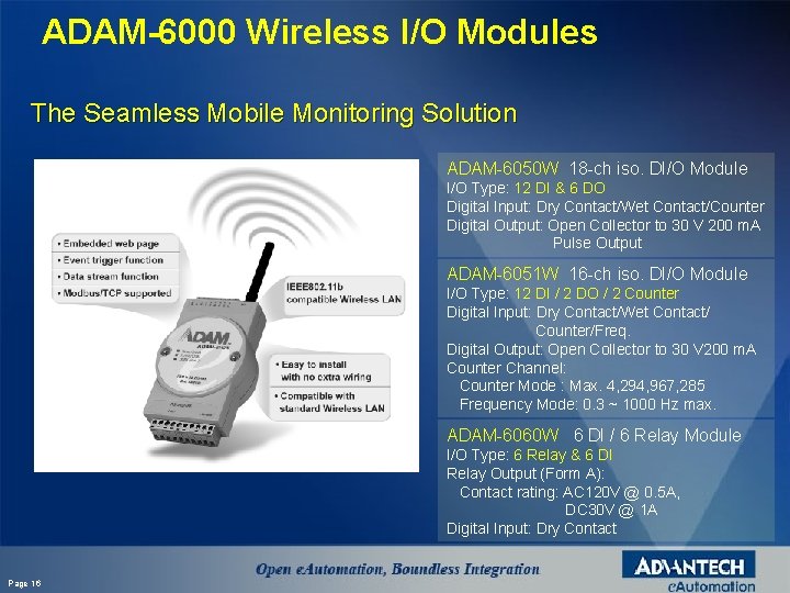 ADAM-6000 Wireless I/O Modules The Seamless Mobile Monitoring Solution ADAM-6050 W 18 -ch iso.