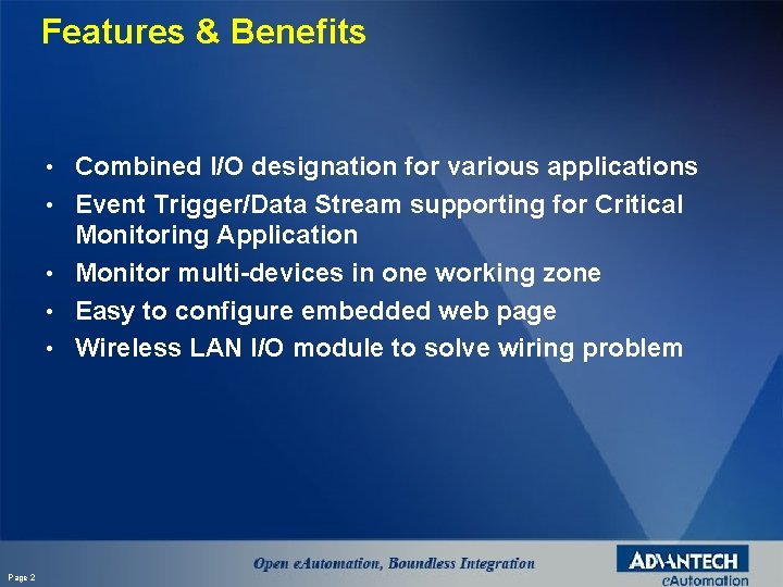 Features & Benefits • • • Page 2 Combined I/O designation for various applications