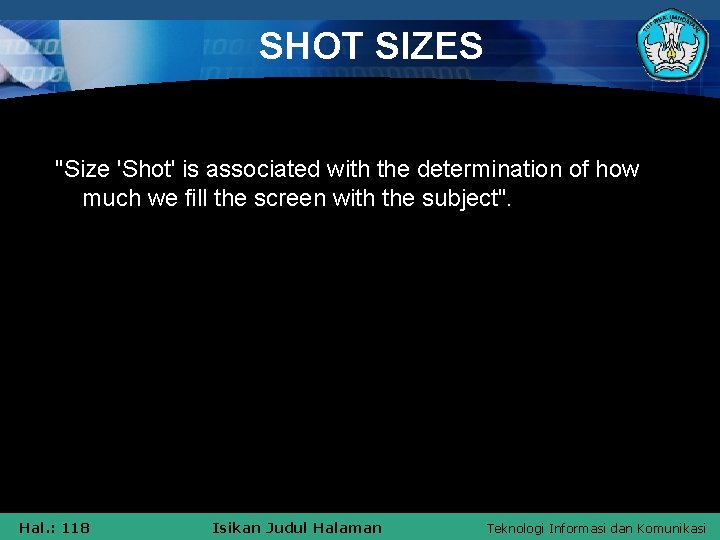 SHOT SIZES "Size 'Shot' is associated with the determination of how much we fill