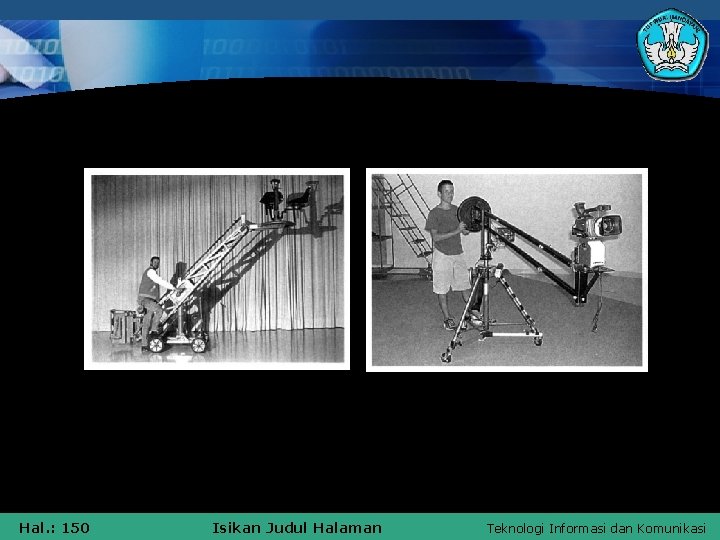 Cranes Hal. : 150 Isikan Judul Halaman Teknologi Informasi dan Komunikasi 