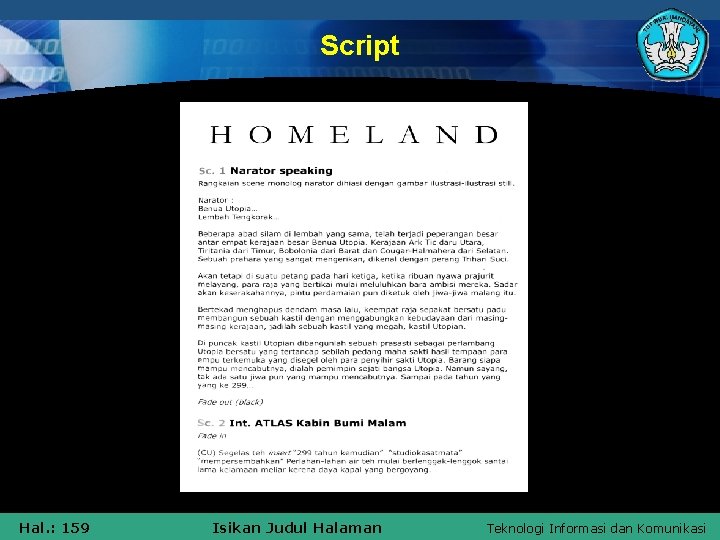 Script Hal. : 159 Isikan Judul Halaman Teknologi Informasi dan Komunikasi 