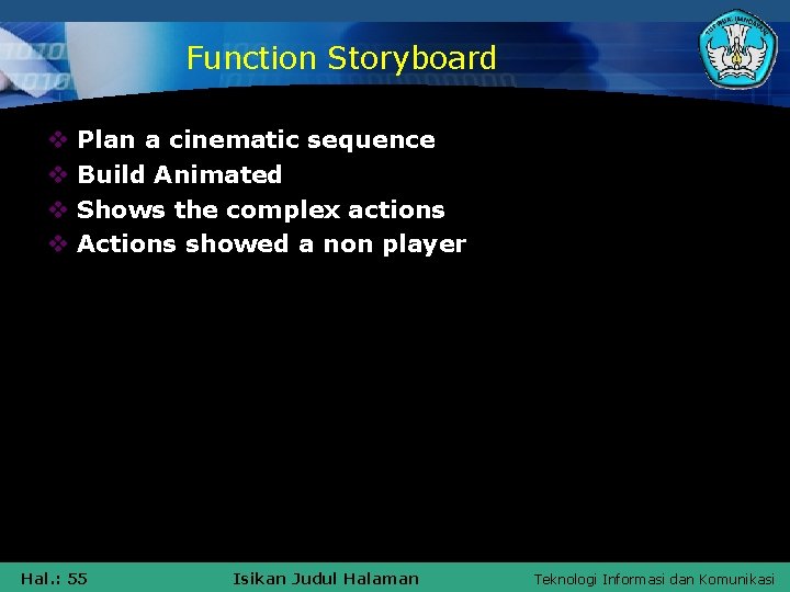 Function Storyboard v v Plan a cinematic sequence Build Animated Shows the complex actions