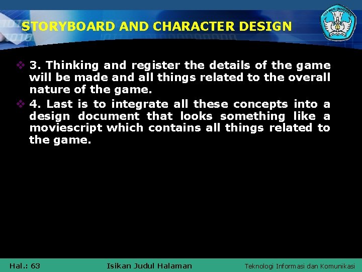 STORYBOARD AND CHARACTER DESIGN v 3. Thinking and register the details of the game