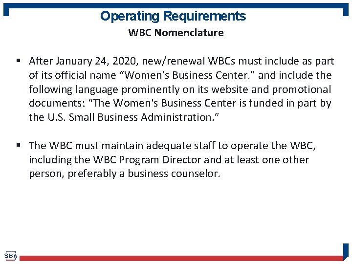 Operating Requirements WBC Nomenclature § After January 24, 2020, new/renewal WBCs must include as