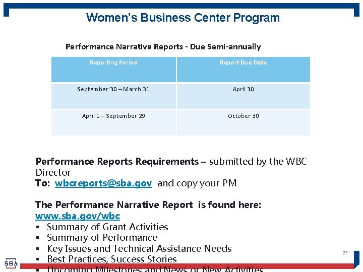 Women’s Business Center Program Performance Narrative Reports - Due Semi-annually Reporting Period Report Due