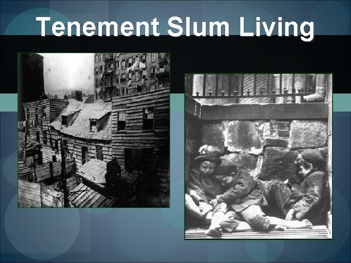 Tenement Slum Living 