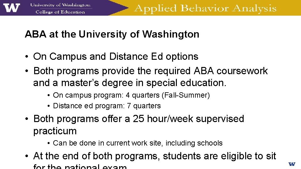 ABA at the University of Washington • On Campus and Distance Ed options •
