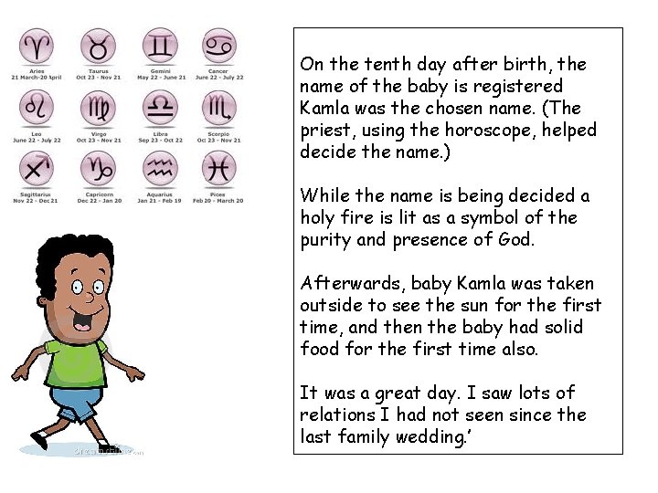 On the tenth day after birth, the name of the baby is registered Kamla