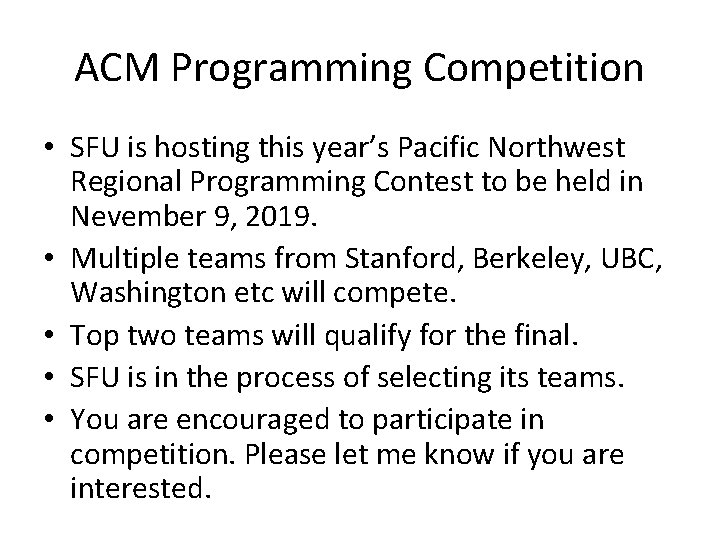 ACM Programming Competition • SFU is hosting this year’s Pacific Northwest Regional Programming Contest