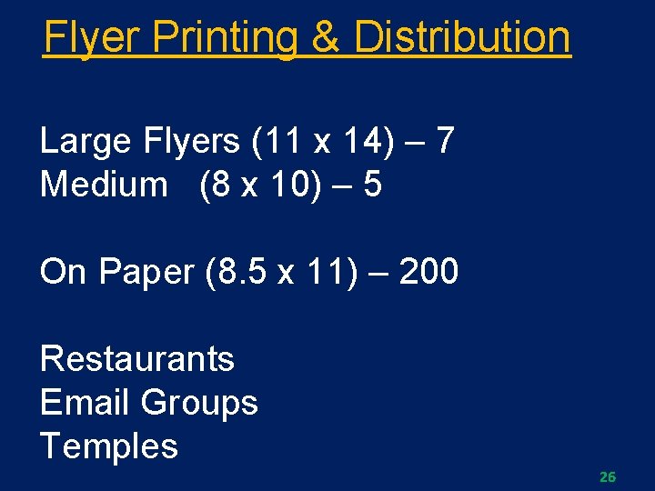 Flyer Printing & Distribution Large Flyers (11 x 14) – 7 Medium (8 x