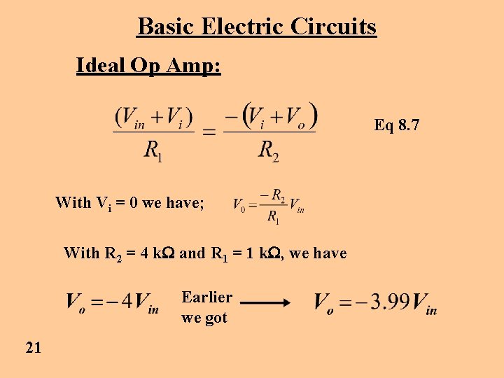 Basic Electric Circuits Ideal Op Amp: Eq 8. 7 With Vi = 0 we