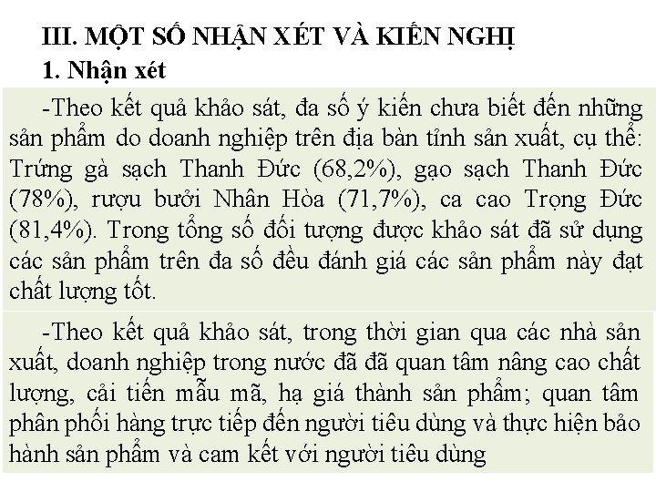 III. MỘT SỐ NHẬN XÉT VÀ KIẾN NGHỊ 1. Nhận xét -Theo kết quả