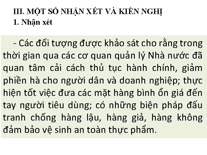 III. MỘT SỐ NHẬN XÉT VÀ KIẾN NGHỊ 1. Nhận xét - Các đối