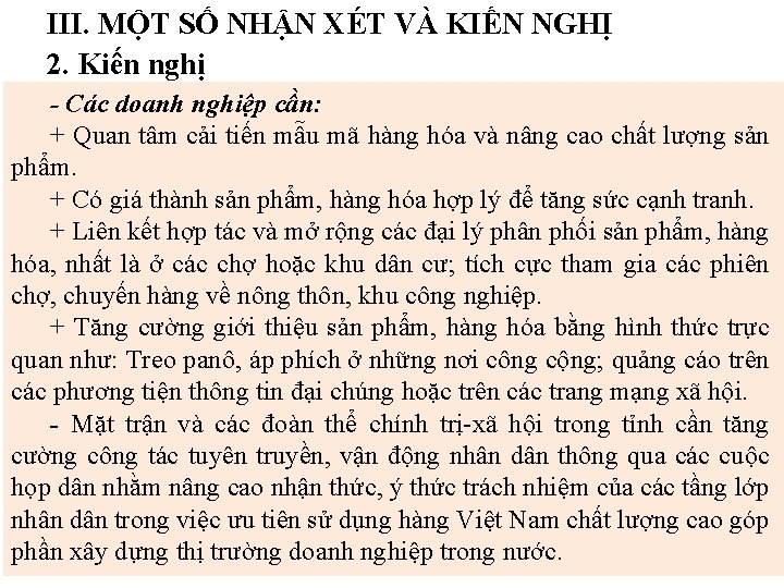 III. MỘT SỐ NHẬN XÉT VÀ KIẾN NGHỊ 2. Kiến nghị - Các doanh