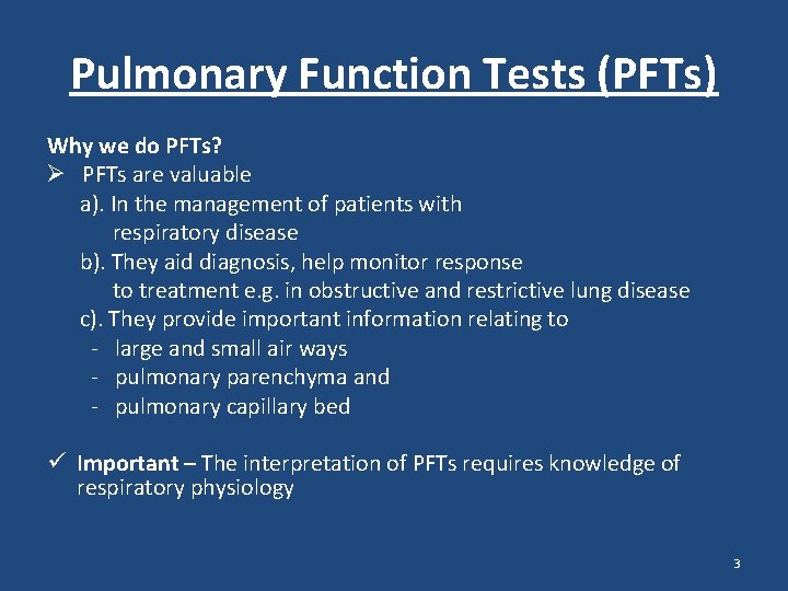 Pulmonary Function Tests (PFTs) Why we do PFTs? Ø PFTs are valuable a). In Pulmonary Function Tests (PFTs) Why we do PFTs? Ø PFTs are valuable a). In